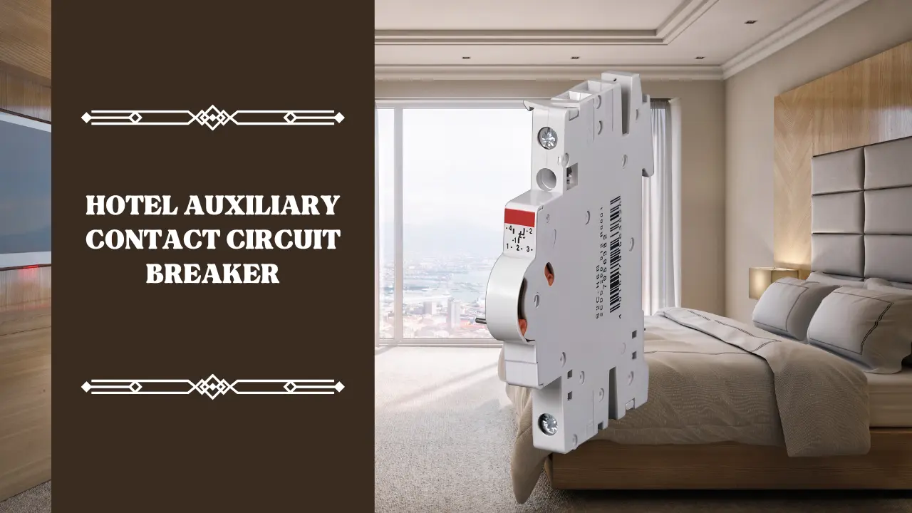 Hotel Auxiliary Contact Circuit Breaker
