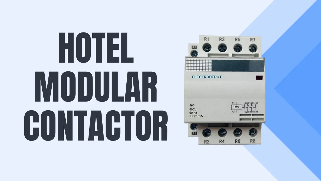 Hotel Modular Contactor